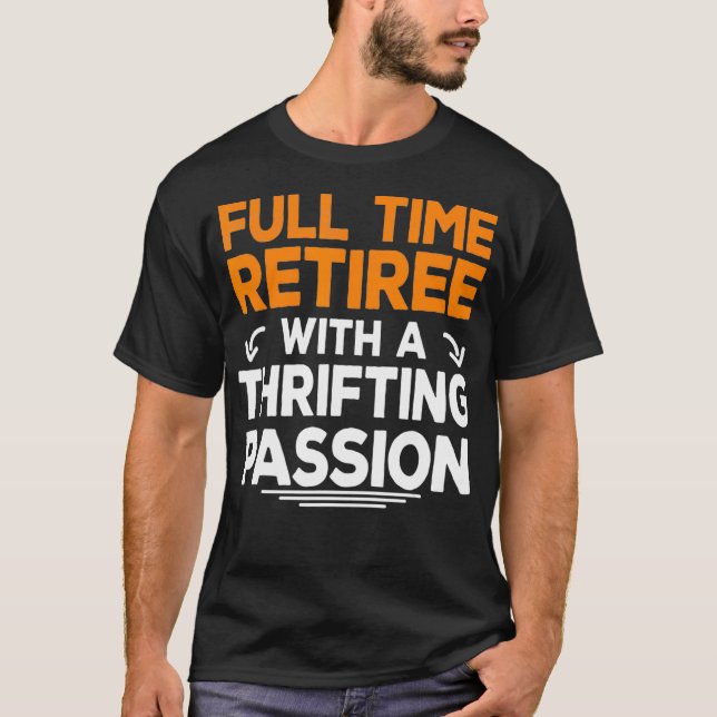 Camiseta Retired Thrifting Thrift Retirement Grandpa Gift (Frente)