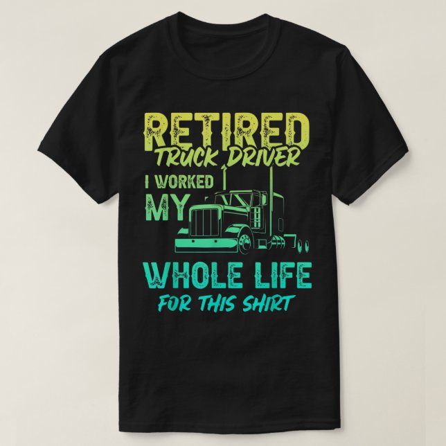 Camiseta Retired Truck Driver Trucker Retirement 2478 (Frente do Design)