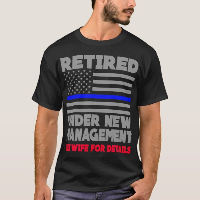 Camiseta Retired Under New Management Retirement Thin Blue  (Frente)