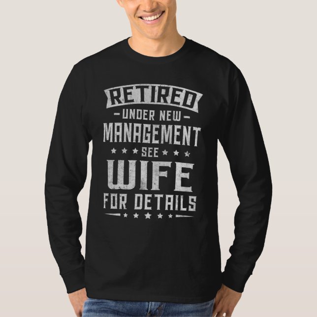 Camiseta Retired Under New Management See Wife Men Dad Reti (Frente)