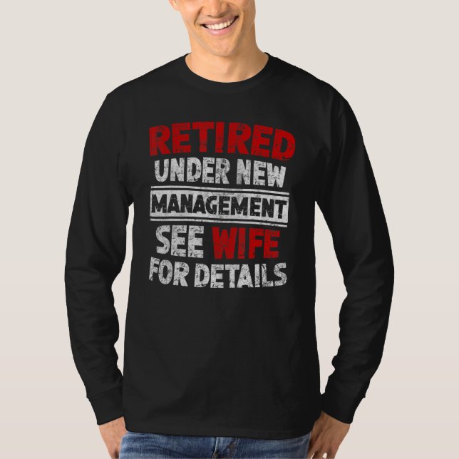 Camiseta Retired Under New Management See Wife Men Dad Reti (Frente)