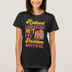 Camiseta Retireme do Assistente de Biblioteca de Partidos d