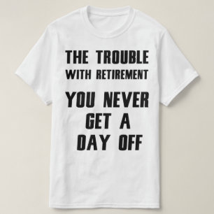 Camiseta Retirement Hilarious Tee