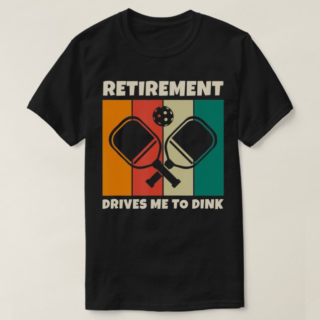 Camiseta Retirement Paddleball Pickleball for Pickleball Pl (Frente do Design)