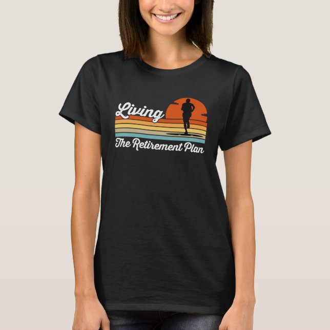 Camiseta Retirement Plan Retired Worker Marathon Runner Jog (Frente)