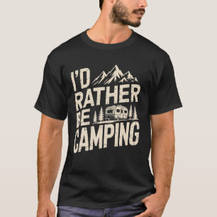 Camiseta Retiro na Natureza Eu Preferiria Estar Acampando E