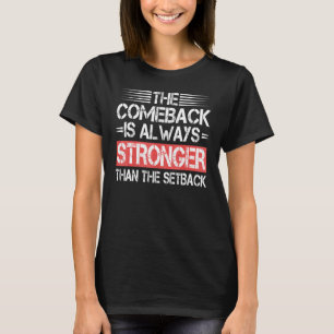 Camiseta Retorno É Mais Forte Do Que Revés Tendência Inspir