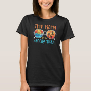 Camiseta Retrair Esta Mamãe Está No Modo De Férias, Sunglas