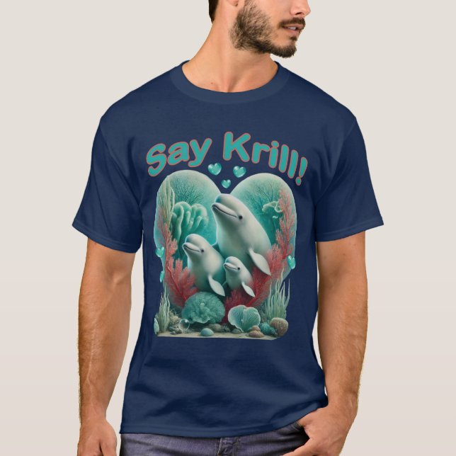 Camiseta Retrato Adorável da Família de Baleias "Diga Krill (Frente)