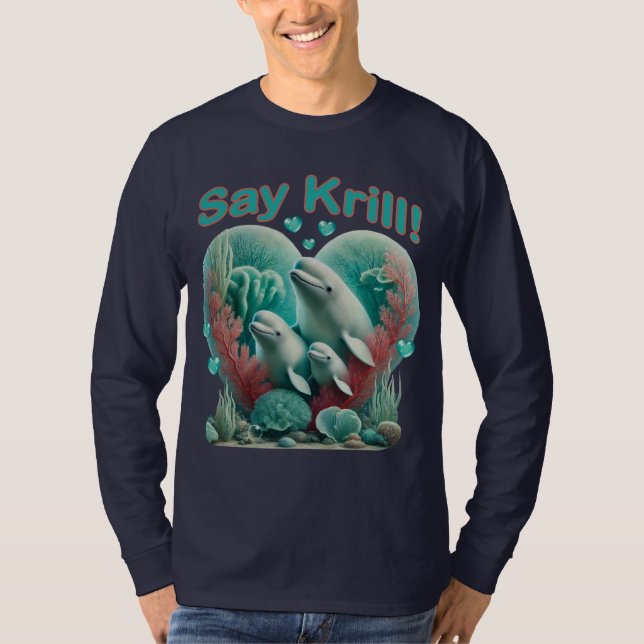 Camiseta Retrato Adorável da Família de Baleias "Diga Krill (Frente)