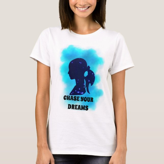 Camiseta Retrato Mulheres Estrela Galáxia Persiga seu sonho (Frente)