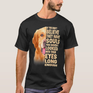 Camiseta Retriever ouro Se Você Não Acreditar Que Eles Têm