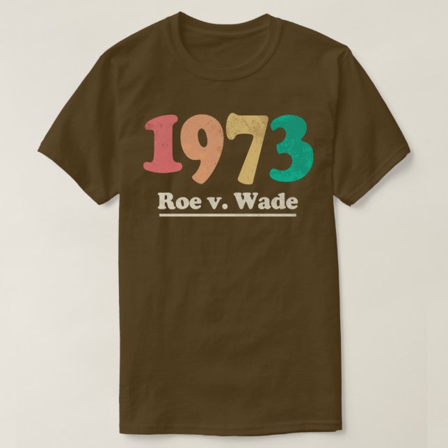 Camiseta Retro 1973 Roe v Wade (Frente do Design)