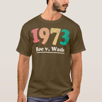 Camiseta Retro 1973 Roe v Wade