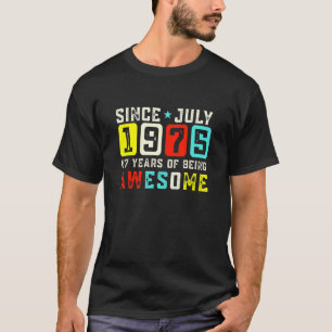Camiseta Retro 47º aniversário incrível desde julho de 1975