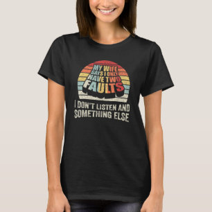 Camiseta Retro A Minha Esposa Diz Que Só Tenho Dois Marido