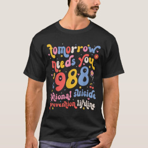 Camiseta Retro Amanhã Precisa De 988 Para A Prevenção Do Su
