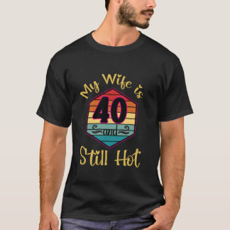 Camiseta Retro aniversário de 40 anos Minha esposa tem 40 a