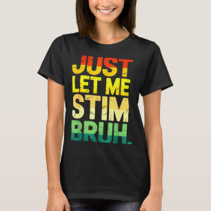 Camiseta Retro apenas me deixa estimular mano asd conscient