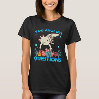 Camiseta Retro Axolotl  You Axolotl Questions  14