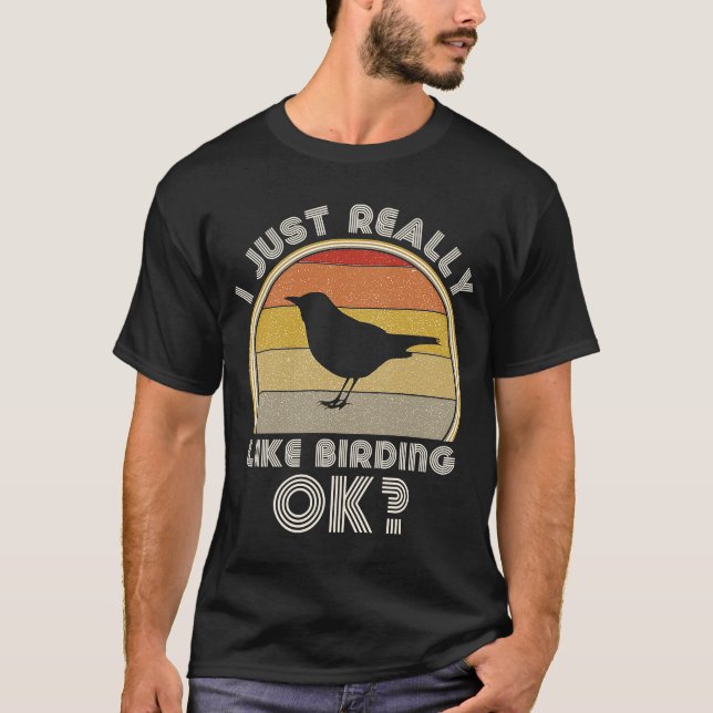 Camiseta Retro Bird Watch Ornithologie ich gerade wirkl (Frente)