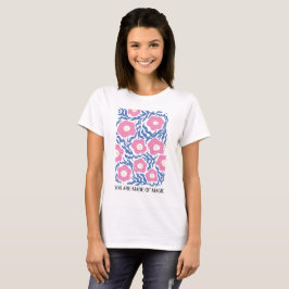 Camiseta Retro Boho Floral Você É Feita De Magia