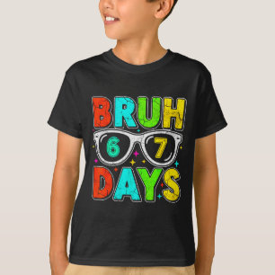 Camiseta Retro Bruh 67 Dias Humor Escolar Garoto Legal Sung