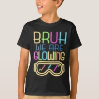 Retro Bruh Estamos Brilhando Na Minha Era Glowing