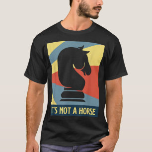 Camiseta Retro Chess Piece Knight Não É Um Xadrez De Cavalo