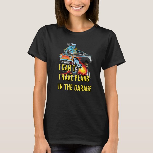 Camiseta Retro Classic Hotrod I Can't I Have Plans In The G (Frente)