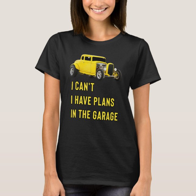Camiseta Retro Classic Hotrod I Can't I Have Plans In The G (Frente)
