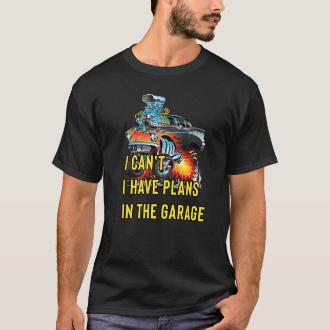 Camiseta Retro Classic Hotrod I Can't I Have Plans In The G (Frente)