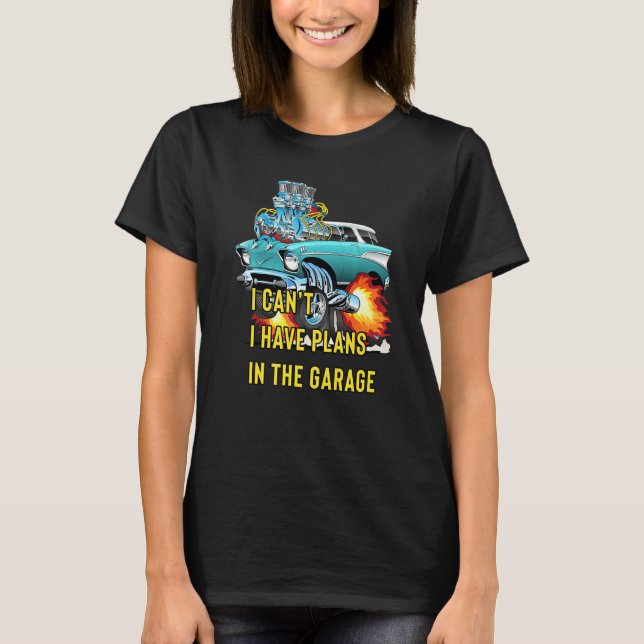Camiseta Retro Classic Hotrod I Can't I Have Plans In The G (Frente)