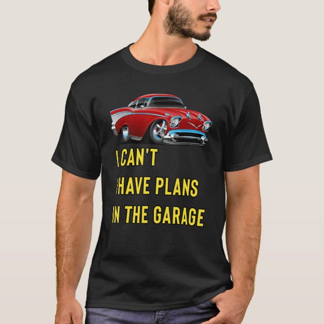 Camiseta Retro Classic Hotrod I Can't I Have Plans In The G (Frente)