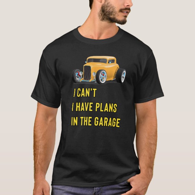 Camiseta Retro Classic Hotrod I Can't I Have Plans In The G (Frente)