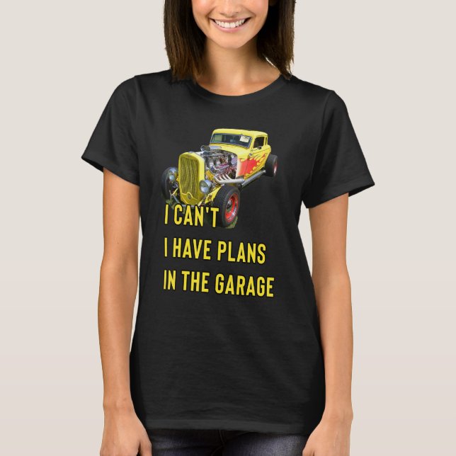Camiseta Retro Classic Hotrod I Can't I Have Plans In The G (Frente)