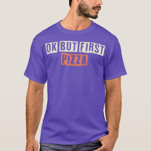 Camiseta Retro Colorido Engraçado, Mas Primeira Pizza Dizen