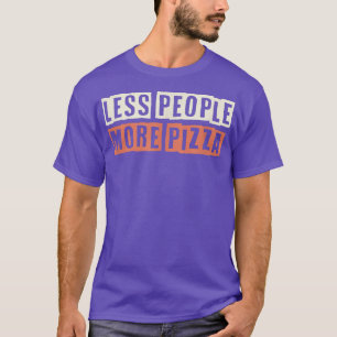 Camiseta Retro Colorido Menos Pessoas Mais Pizza