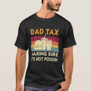 Camiseta Retro Dad Tax Garantindo que Não é Veneno