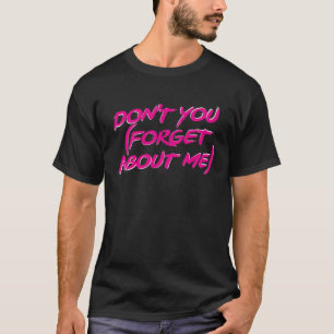 Camiseta Retro de Música dos anos 80 Não se esqueça de mim