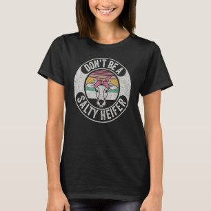 Camiseta Retro de Vaca Não seja um bebedouro salgado