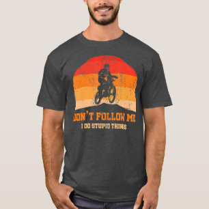 Camiseta Retro Dirt Bike Motocross Não Me Siga Eu Sigo