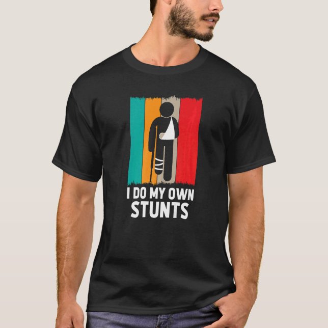 Camiseta Retro Do All My Own Stunts Broken Leg Arm Sling Re (Frente)