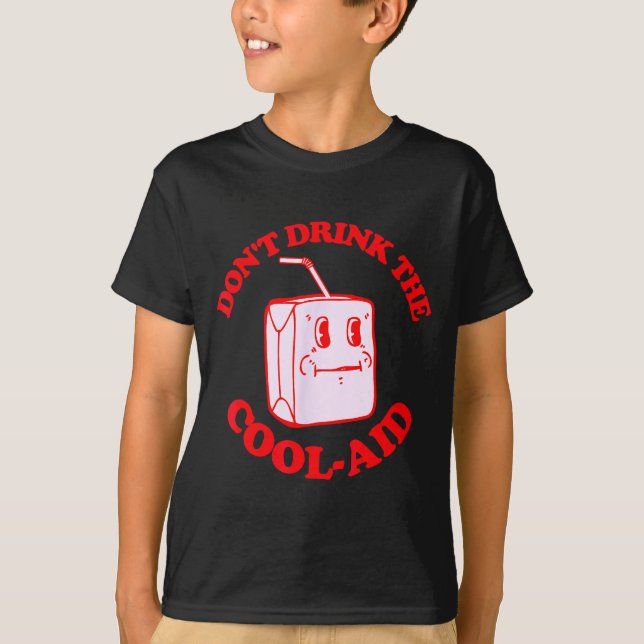 Camiseta Retro Don't Drink The Cool-aid  (Frente)