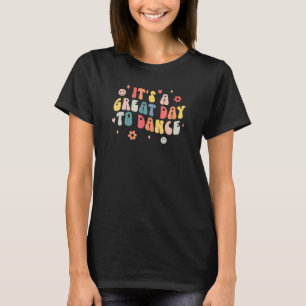 Camiseta Retrô É Um Bom Dia Para Dançar  Professor de Dança