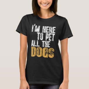 Camiseta Retro, estou aqui para prender todos os cães Legal