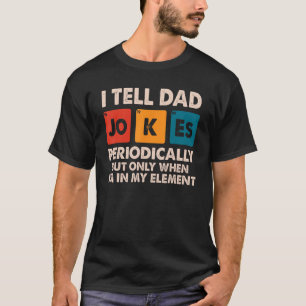 Camiseta Retro Eu digo Piadas Pais Periodicamente Engraçada