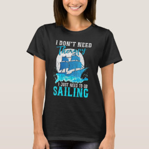 Camiseta Retro Eu Não Preciso Terapia Pescador Barco Vela