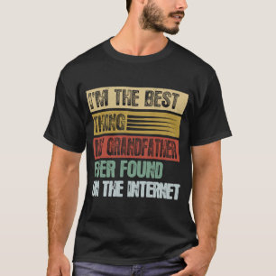Camiseta Retro Eu Sou a Melhor Coisa que Meu Avô Já Encontr