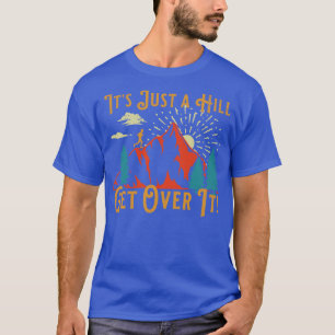 Camiseta Retrô Executando Motivação Dizendo Apenas um Hill 